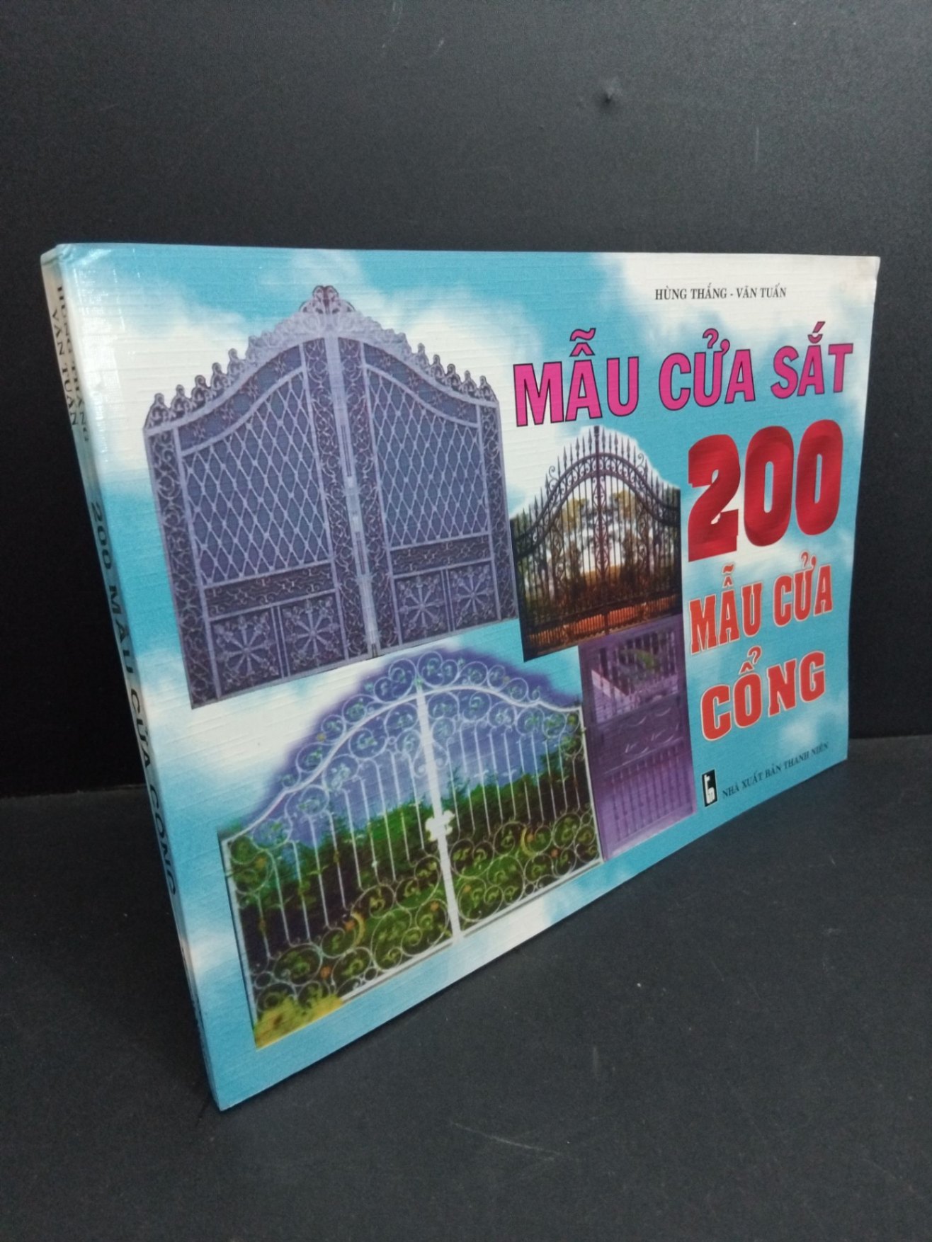 200 Mẫu cửa cổng mới 90% bẩn bìa, ố 2004 HCM2811 Hùng Thắng, Văn Tuấn TẠP CHÍ, THIẾT KẾ, THỜI TRANG (NSX)