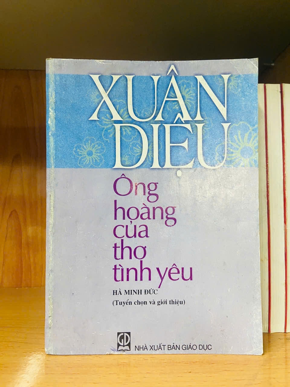 Xuân Diệu - Ông hoàng thơ tình yêu - Hà Minh Đức - VĂN HỌC - VAVO2011-18
