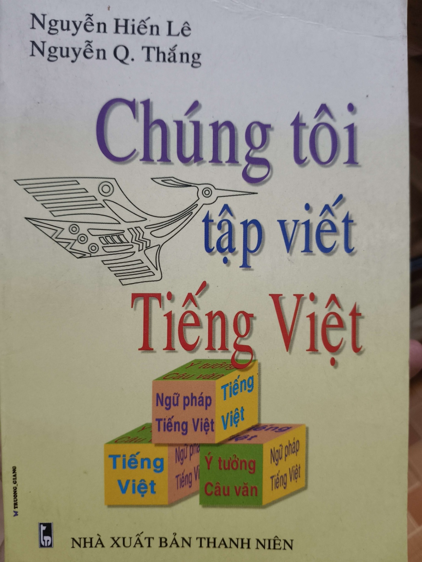 Chúng tôi tập viết tiếng Việt -  2002 - 322 trang - LỊCH SỬ - CHÍNH TRỊ - TRIẾT HỌC - SLSCTHKNHLSLSCTANTQ3112-167