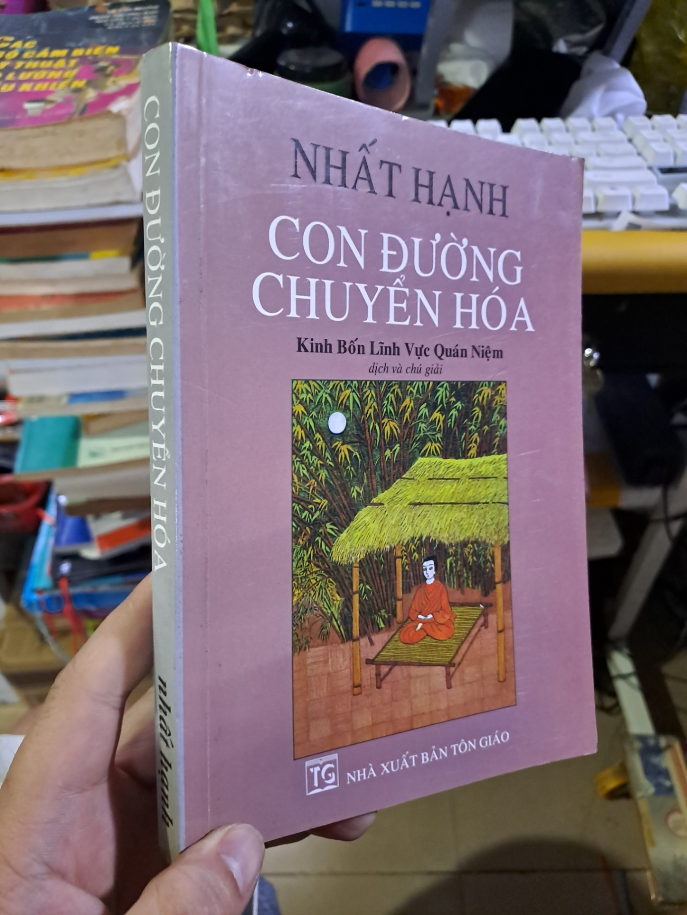 Con đường chuyển hóa Kinh bốn lĩnh vực quán niệm Nhất Hạnh mới 80% ố 2006 GIÁO TRÌNH, CHUYÊN MÔN HCM1709 (NSX)