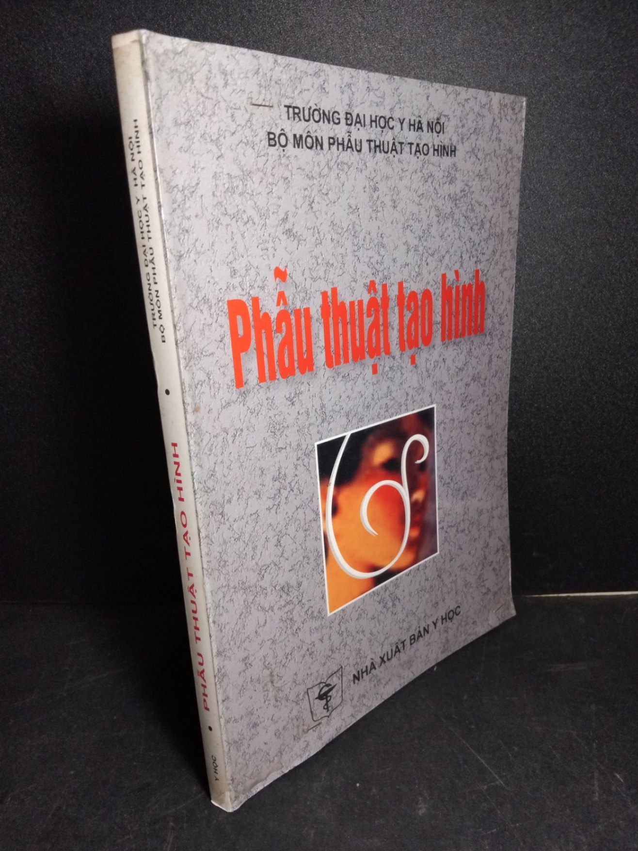Phẫu thuật tạo hình mới 80% ố 2005 HCM1001 GIÁO TRÌNH, CHUYÊN MÔN (NSX)