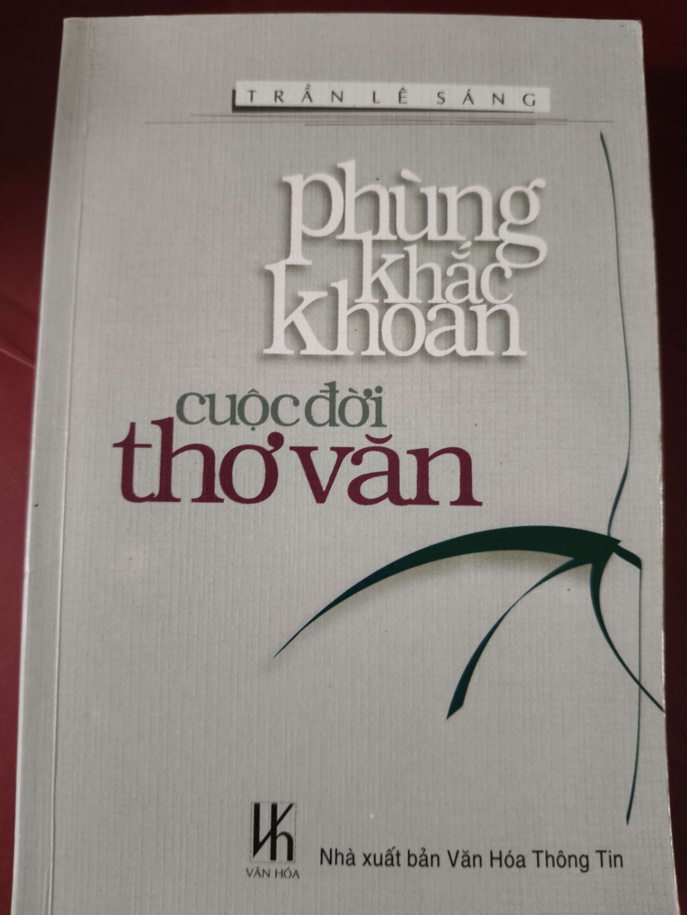 Phùng Khắc Khoan cuộc đời thơ văn - Trần Lê Sáng - 2005 - 308 trang LỊCH SỬ - CHÍNH TRỊ - TRIẾT HỌC ANTQ2809