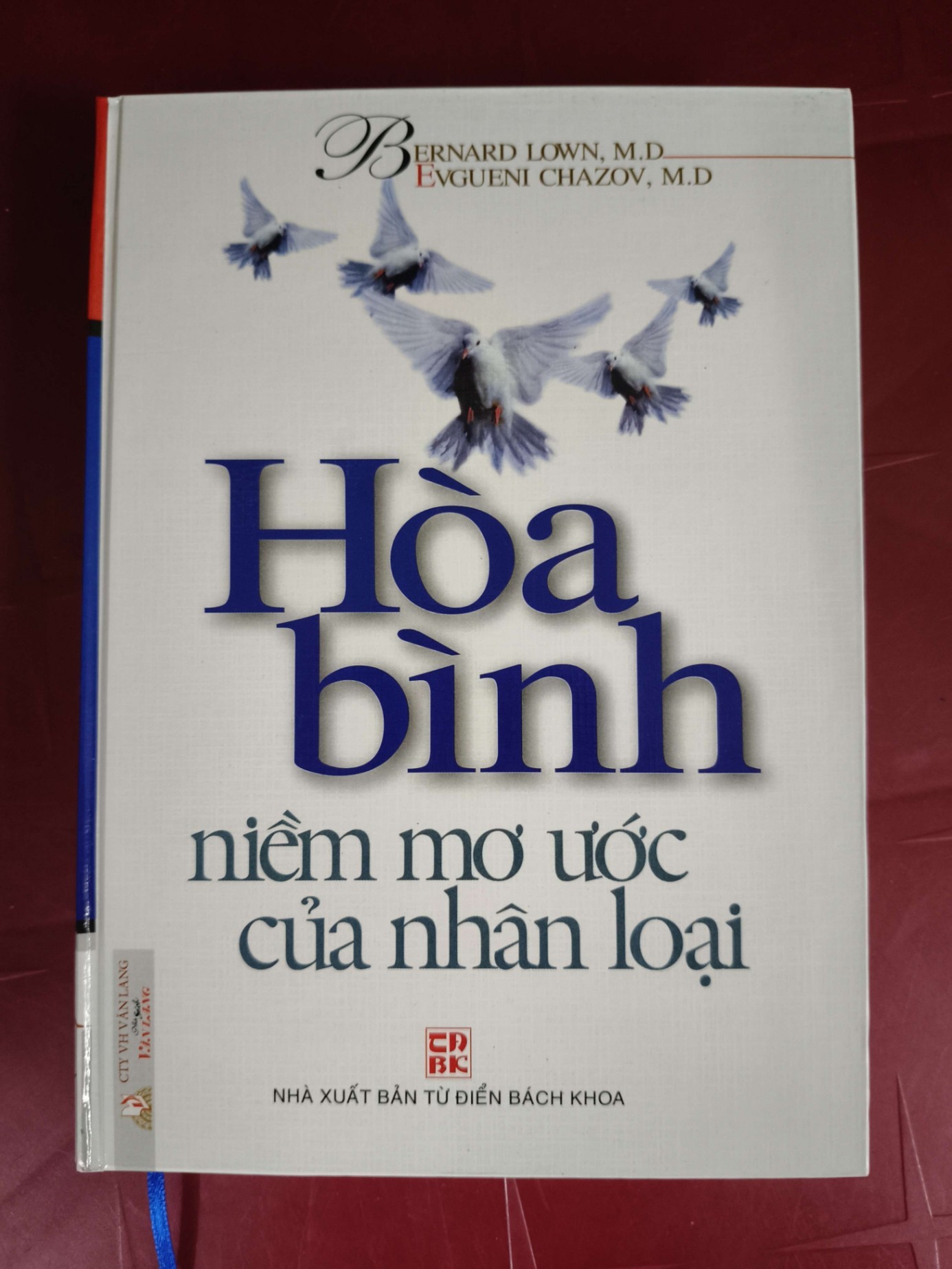 Hòa bình niềm mơ ước nhân loại - Bìa cứng - Xb 2007 - 599 trang LỊCH SỬ - CHÍNH TRỊ - TRIẾT HỌC ANTQ0810