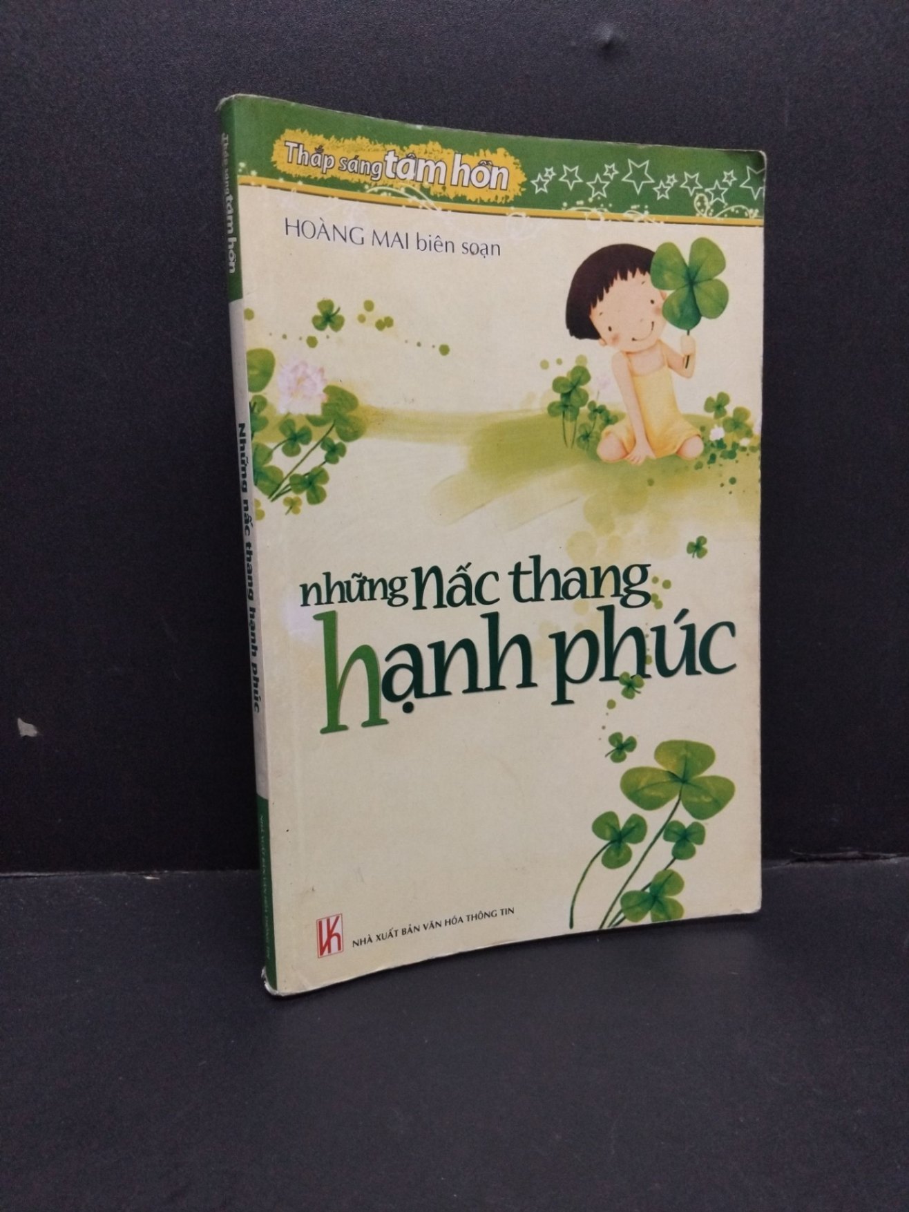 Những nấc thang hạnh phúc mới 80% bẩn bìa, ố, có chữ ký 2009 HCM2410 Hoàng Mai VĂN HỌC