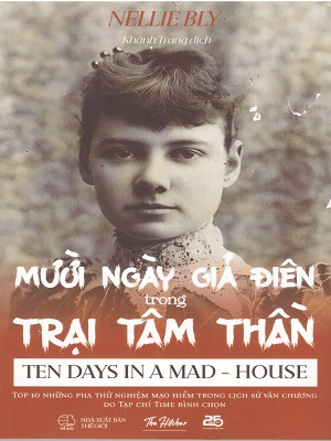 Mười ngày giả điên trong trại tâm thần - Elizabeth Dalby - 2024 - Đông Tây