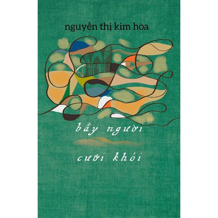 Bầy Người Cưỡi Khói - Nguyễn Thị Kim Hòa - 2025 - Văn Học