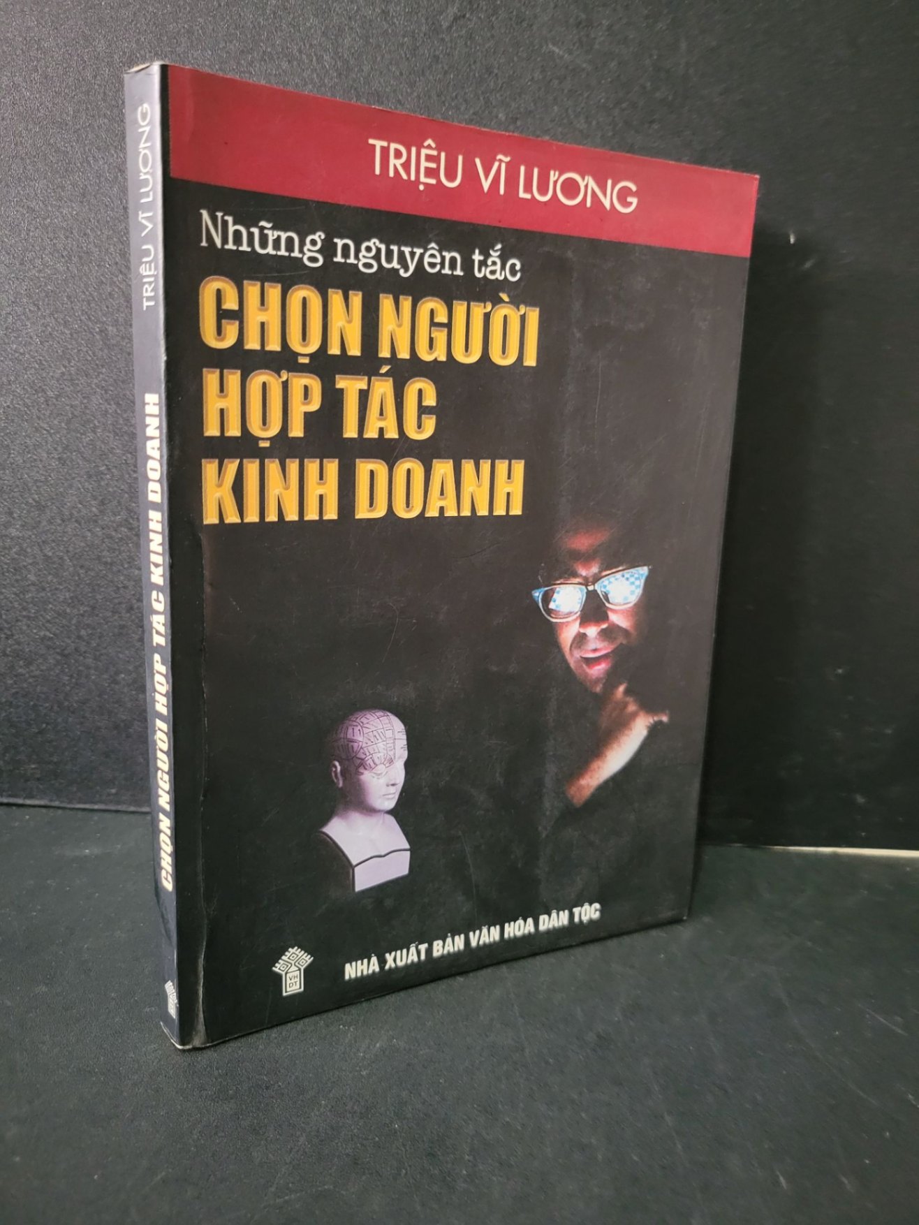 Những nguyên tắc chọn người hợp tác kinh doanh Triệu Vĩ Lương 2002 mới 80% ố nhẹ bìa cong HCM3105 kinh doanh (NSX)
