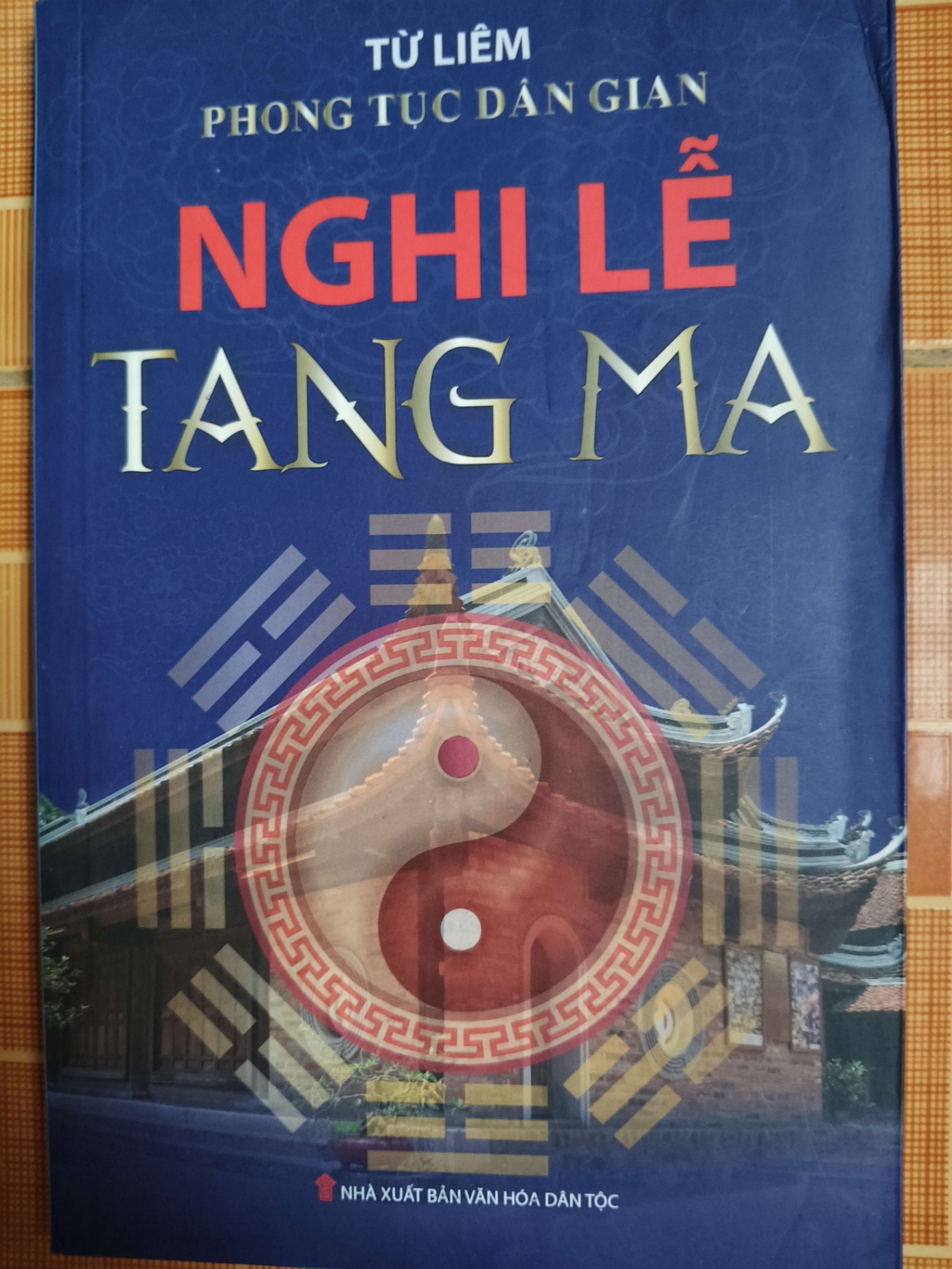 Nghi lễ tang ma - 2016 - 151 trang - LỊCH SỬ - CHÍNH TRỊ - TRIẾT HỌC - SLSCTNLNTRACHSLSCTANTQ3112-115