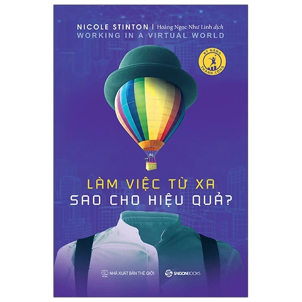 Làm việc từ xa sao cho hiệu quả?_120K - Nicole Stinton - 2020 - Saigonbooks