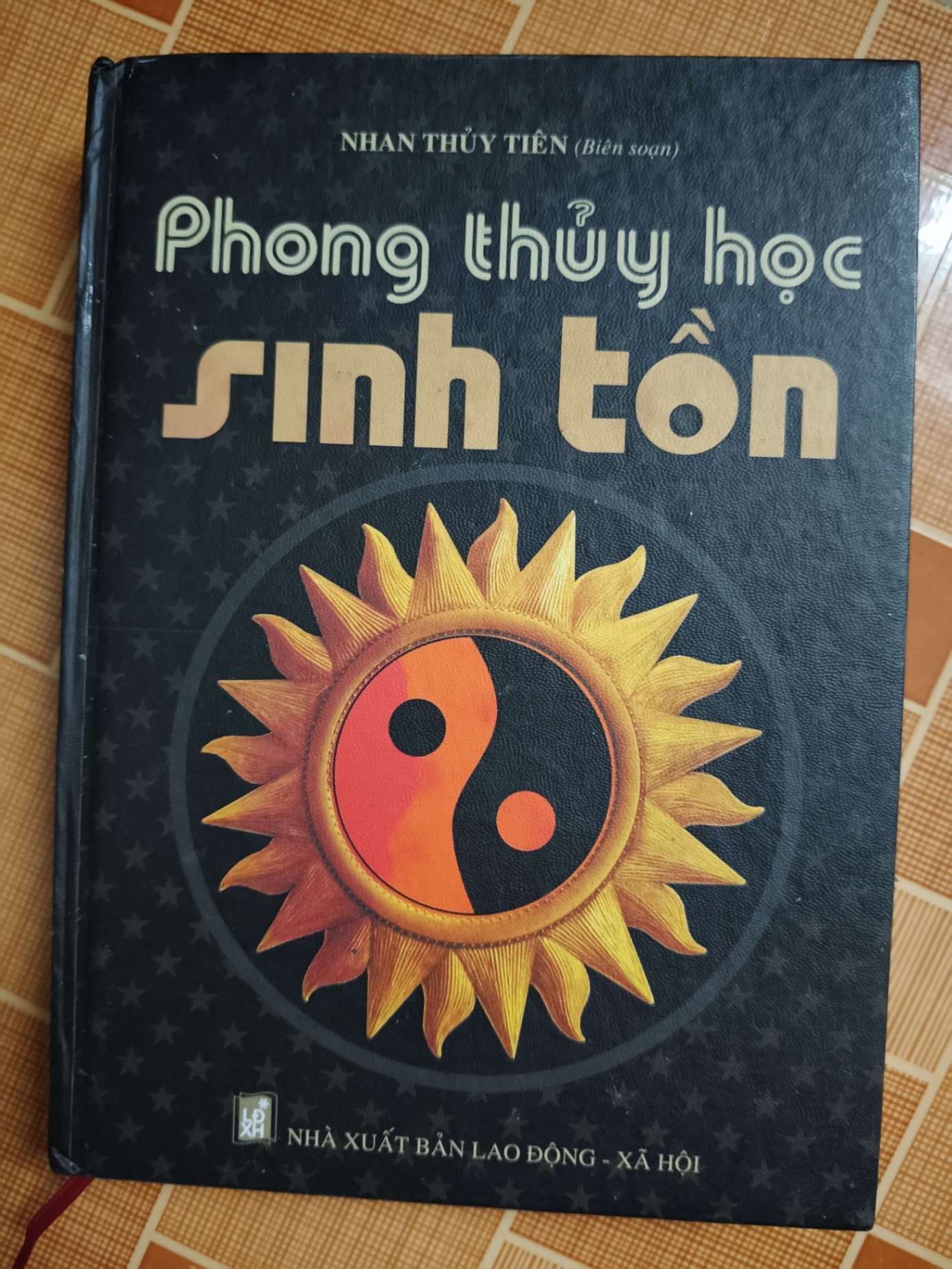 Phong thủy học sinh tồn L5 - 2007 - 519 trang LỊCH SỬ - CHÍNH TRỊ - TRIẾT HỌC ANTQ2012-196