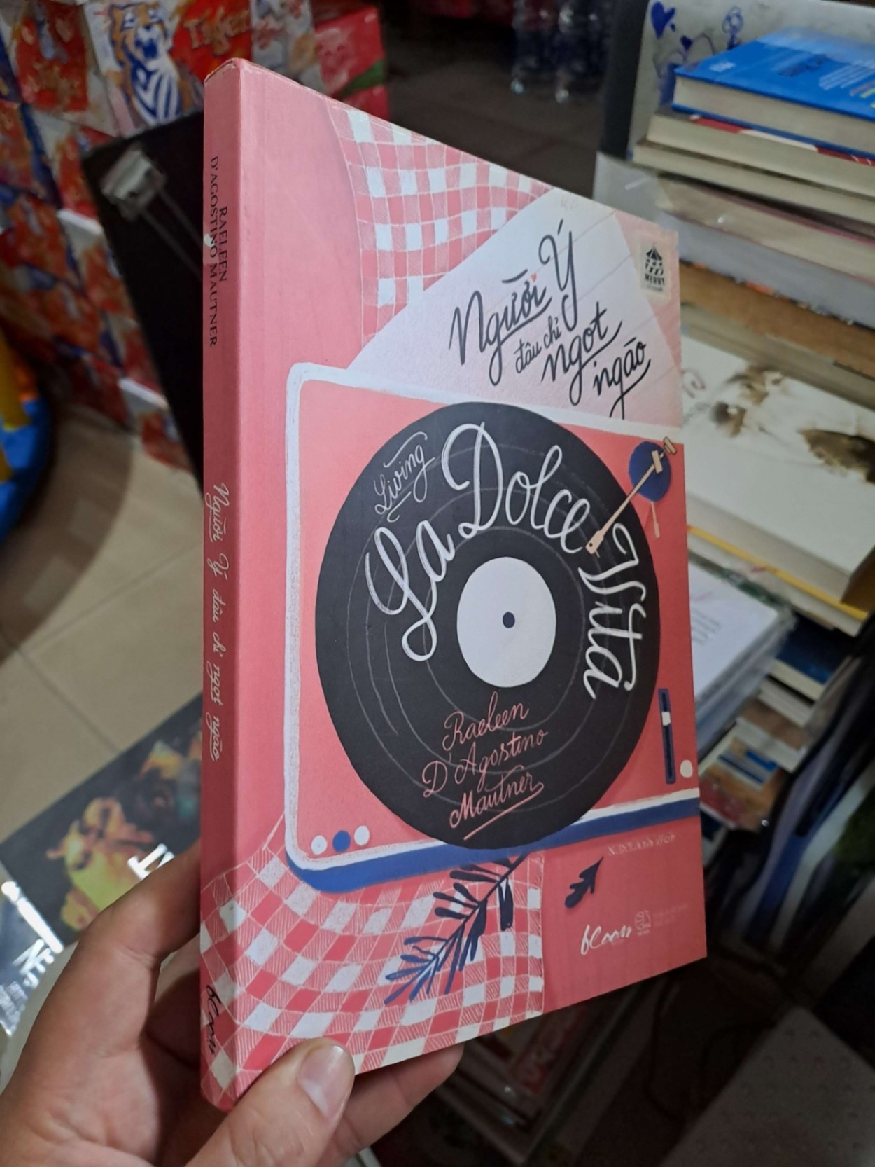 Người Ý Đâu Chỉ Ngọt Ngào - Raeleen D Agostino Mautner - 2019 mới 90% - KỸ NĂNG - HMT3012