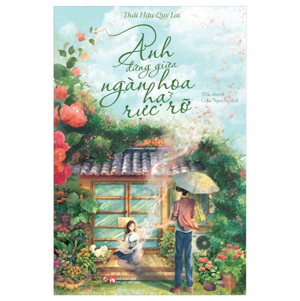 Anh đứng giữa ngàn hoa hạ rực rỡ - Thái Hậu Quy Lai - LINHLANBOOKS - Sách Văn học