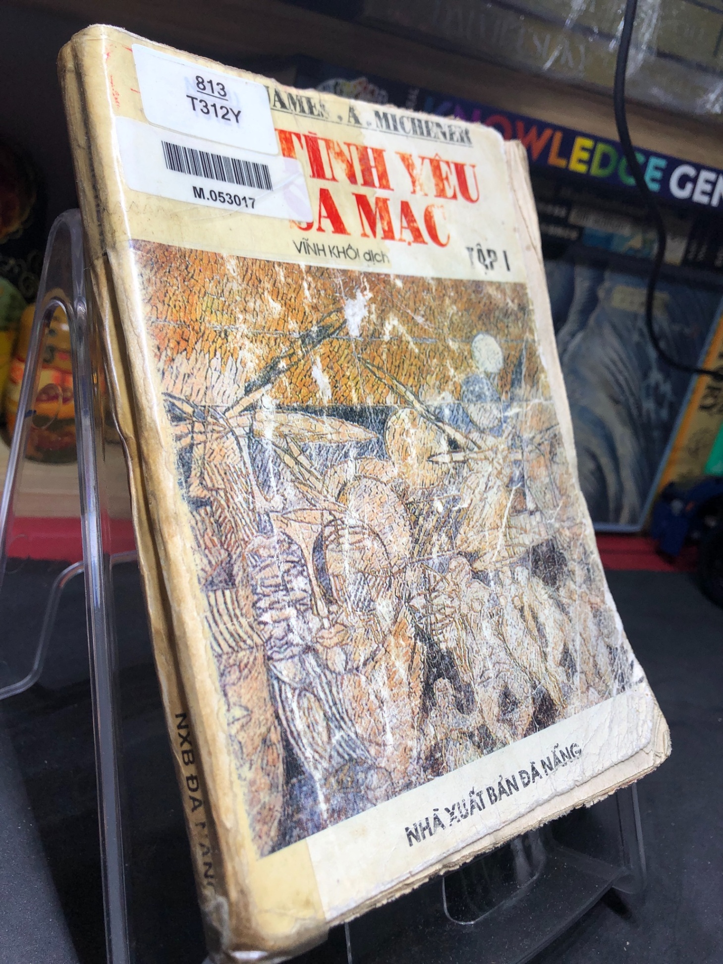 Tình yêu sa mạc tập 1 1993 mới 50% ố vàng bìa xấu A Michener HPB0906 SÁCH VĂN HỌC (NSX)
