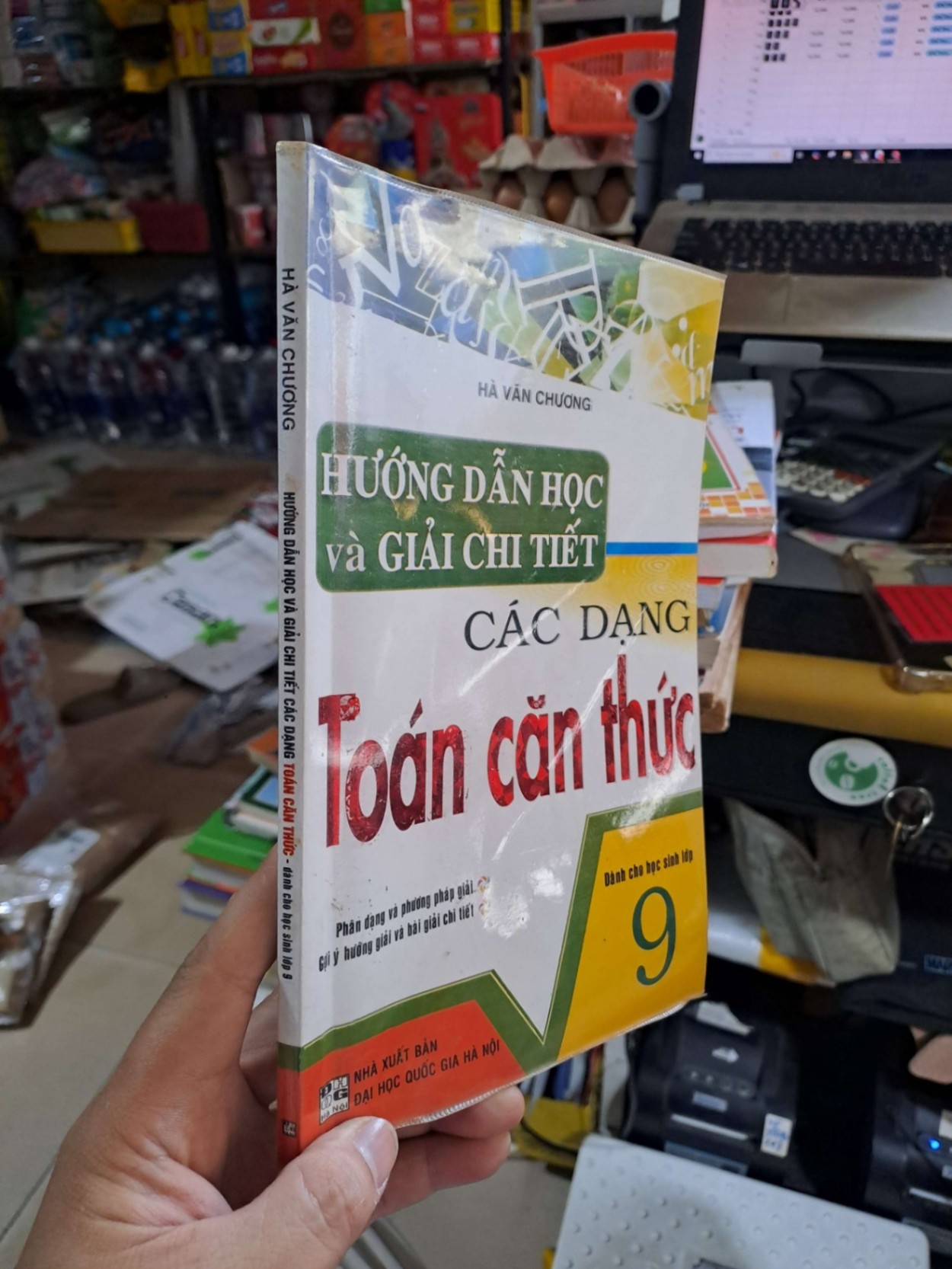 Hướng Dẫn Học Và Giải Chi Tiết Các Dạng Toán Căn Thức Dành Cho Học Sinh Lớp 9 - Hà Văn Chương - 2011 mới 80% ố - SÁCH ĐỒNG GIÁ 9K - HCM3012
