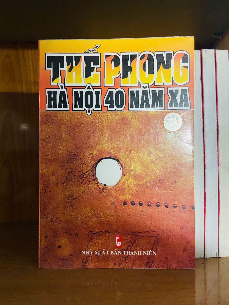 Hà Nội 40 năm xa - Thế Phong VĂN HỌC VAVO0810