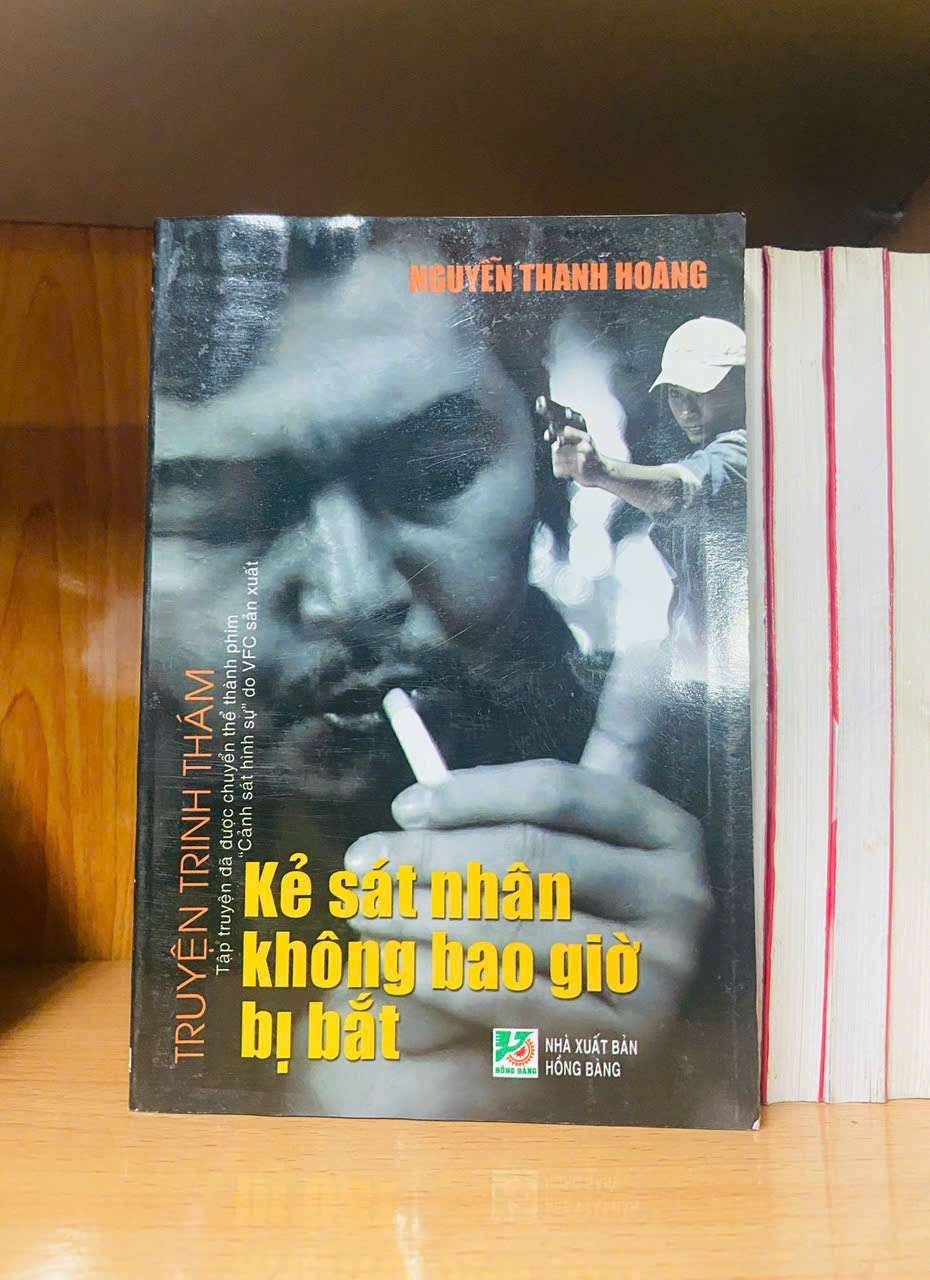 Kẻ sát nhân không bao giờ bị bắt - Nguyễn Thanh Hoàng VĂN HỌC VAVO0810