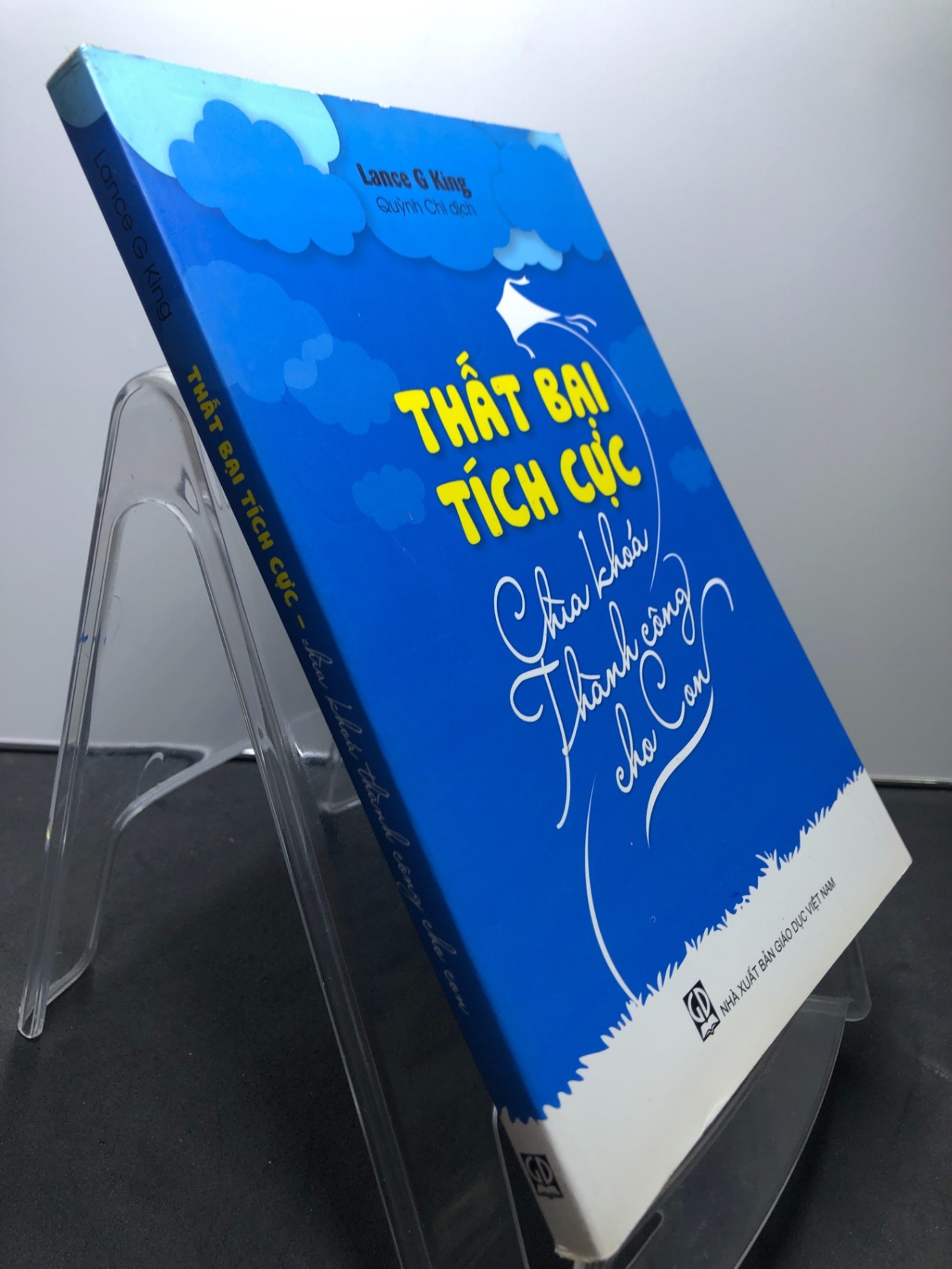 Thất bại tích cực - Chìa khoá thành công cho con 2017 mới 80% ố bẩn bụng sách Lance G King HPB0607 KỸ NĂNG (NSX)