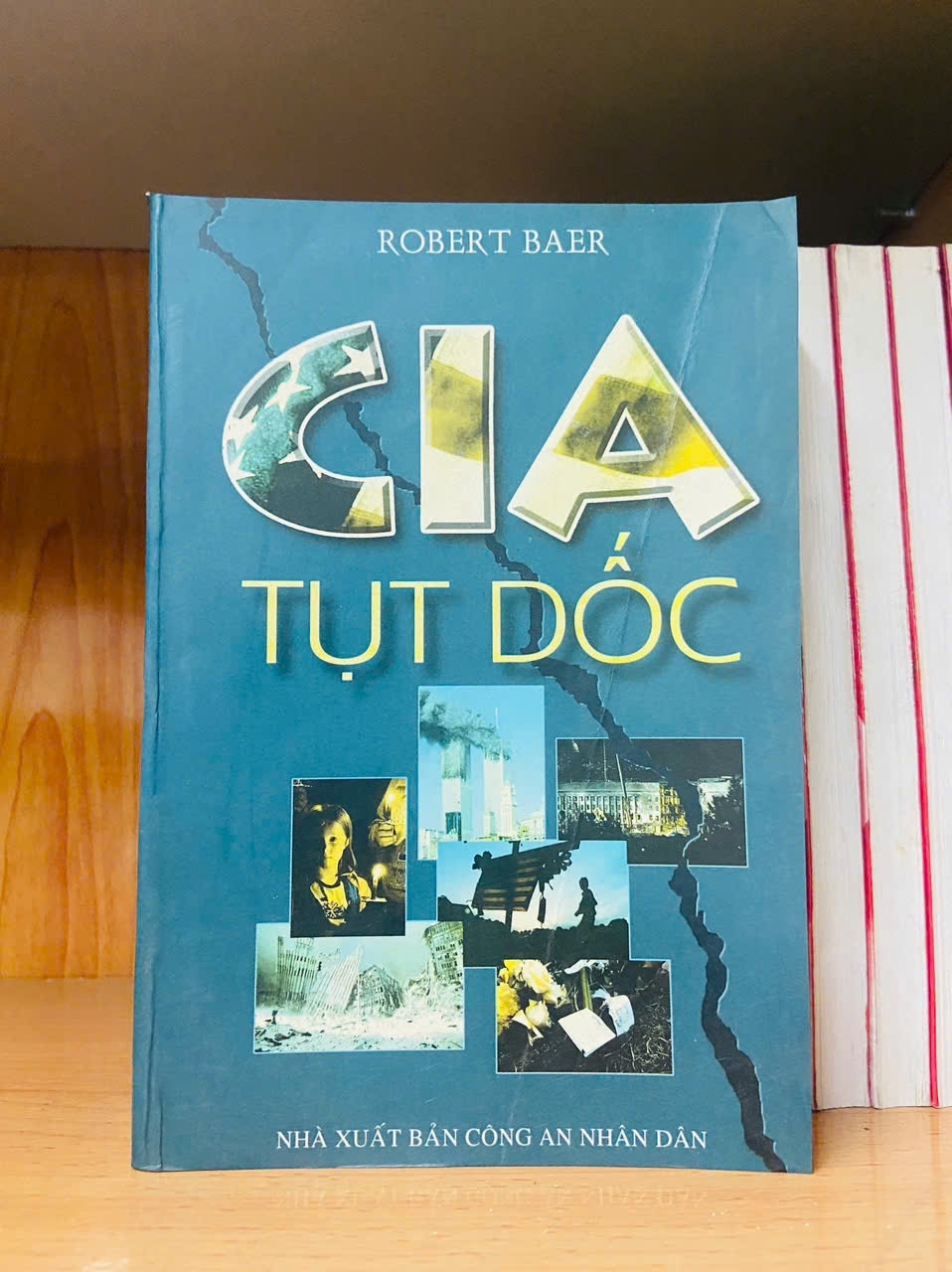 CIA tụt dốc - Robert Baer - VĂN HỌC - VAVO2011-66
