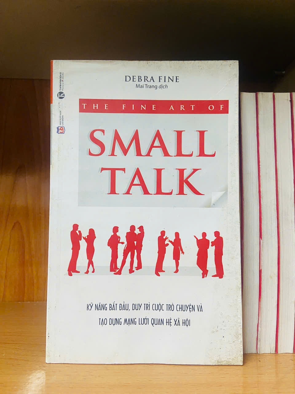The Fine Art of Small Talk / Debra Fine KỸ NĂNG VAVO2012-96