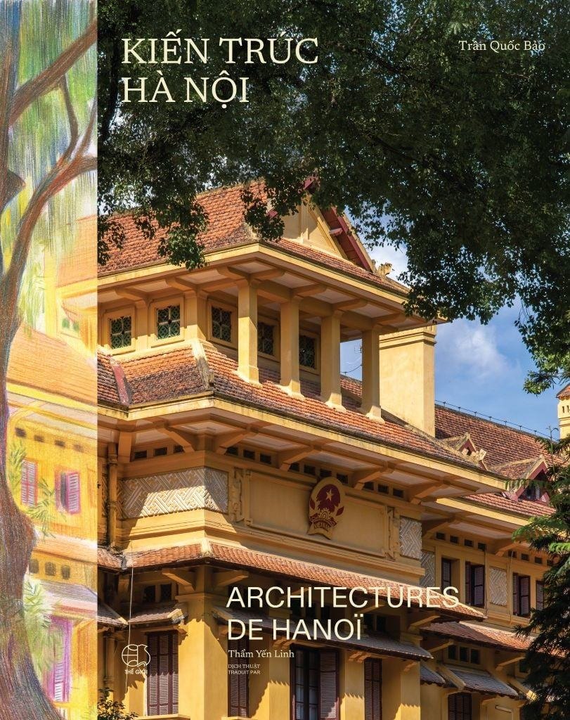Kiến Trúc Hà Nội - Architectures De Hà Nội - Bìa Vải - Song Ngữ Việt-Pháp Trần Quốc Bảo - PhanBooks TẠP CHÍ, THIẾT KẾ, THỜI TRANG
