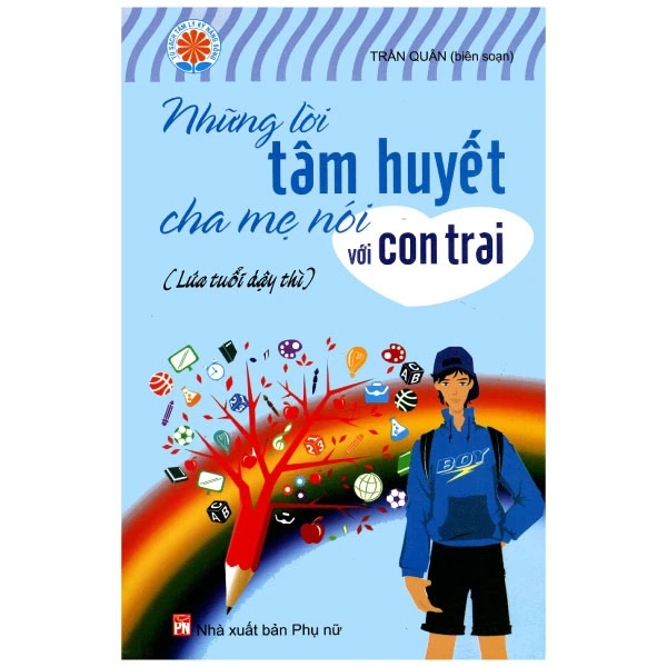 Những lời tâm huyết cha mẹ nói với con trai - Trần Quân - 2014 - TÂM LÝ GIÁO DỤC