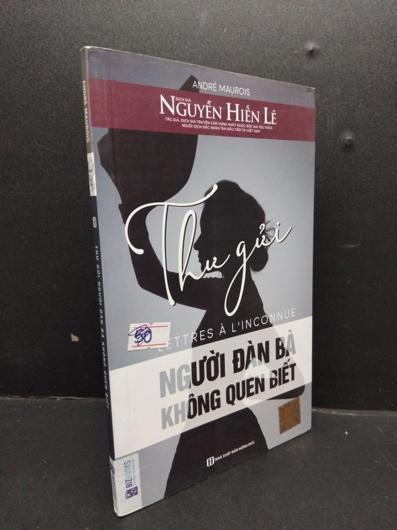 Thư gửi người đàn bà không quen biết mới 90% bẩn nhẹ HCM1008 Andre Maurois VĂN HỌC (NSX)