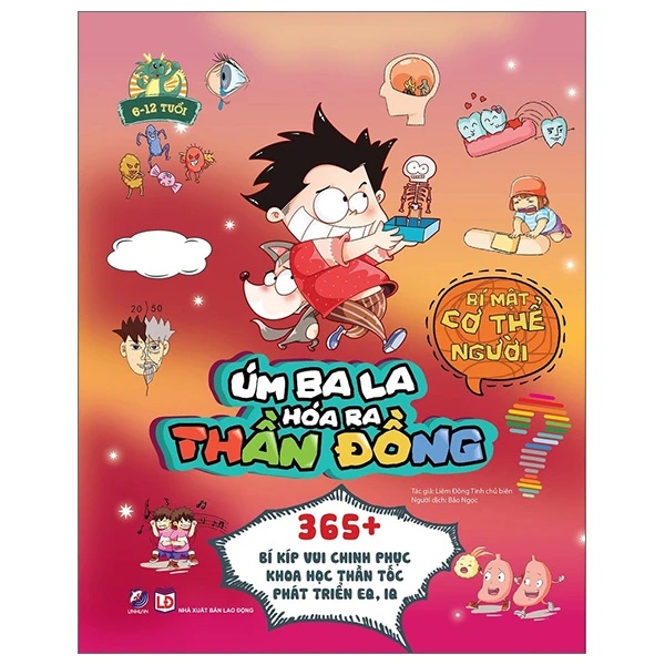 Úm ba la, hóa ra thần đồng- Bí mật cơ thể người - - LINHLANBOOKS - Sách Mẹ và bé