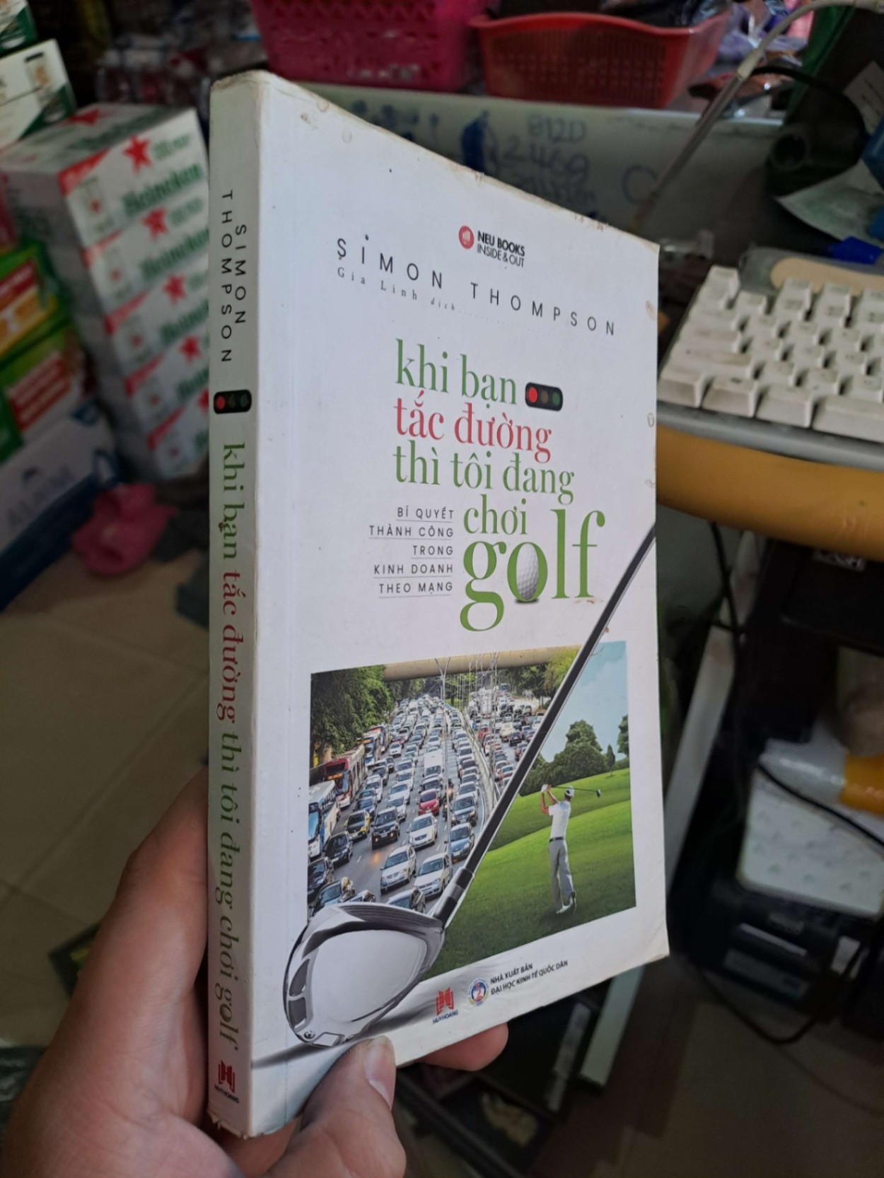 Khi bạn tắc đường thì tôi đang chơi golf - Simon Thompson MARKETING KINH DOANH HCM0910 (NSX)