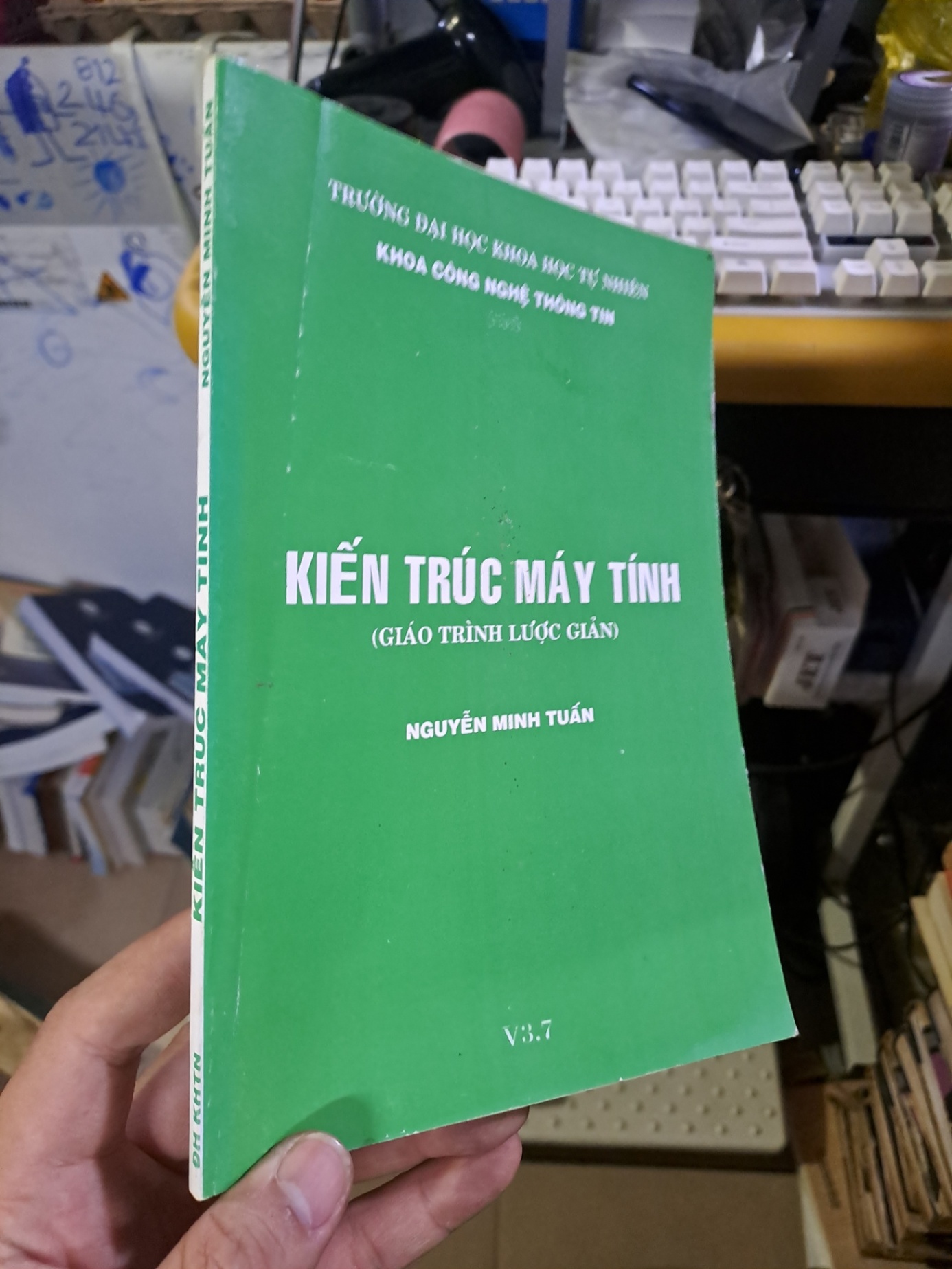 Kiến trúc máy tính (Giáo trình lược giản) Nguyễn Minh Tuấn mới 90% GIÁO TRÌNH, CHUYÊN MÔN HCM1709 (NSX)