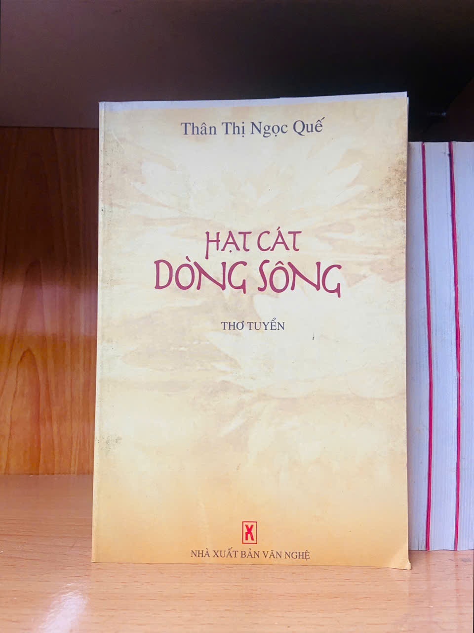 Hạt cát Dòng sông / Thân Thị Ngọc Quế VĂN HỌC VAVO2012-106