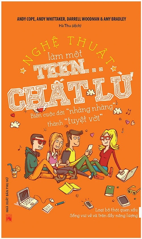 Nghệ thuật làm một teen chất lừ (TB.19) - Andy Cofe,Andy Qhittaker - 2019 - TÂM LÝ GIÁO DỤC
