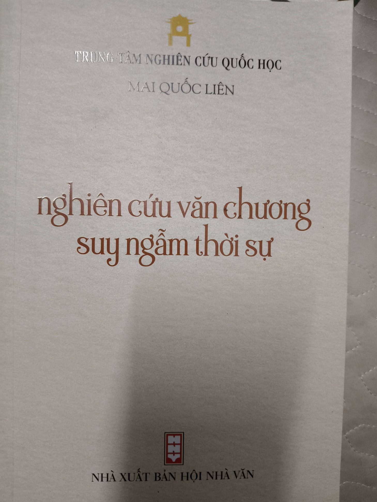 NGHIÊN CỨU VĂN CHƯƠNG VÀ SUY NGẪM - MAI QUỐC LIÊN - 2021 - 471 trang ANTQ2308 VĂN HỌC