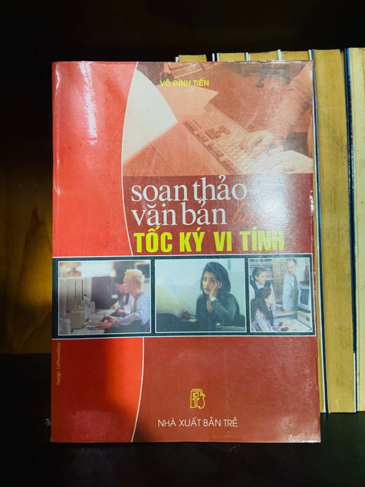 Soạn thảo văn bản Tốc ký vi tính - Võ Đình Tiến GIÁO TRÌNH, CHUYÊN MÔN VAVO0810