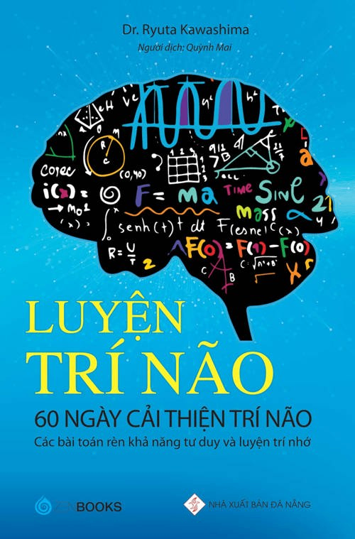 Luyện trí não - 60 ngày cải thiện trí não - Dr. Ryuta Kawashima - 2021 - Zenbooks