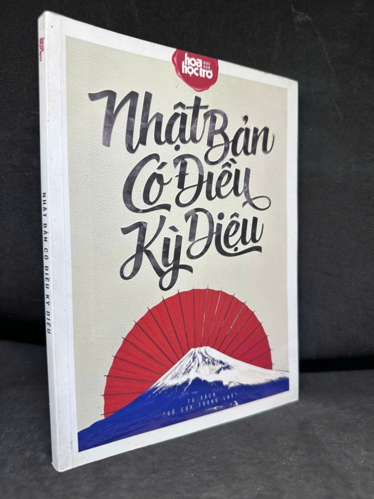 [Phiên Chợ Sách Cũ] Nhật Bản Có Điều Kỳ Diệu, 2015 - Hoa Học Trò - H1809 SBM