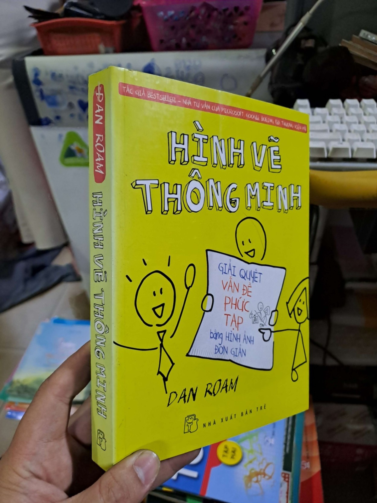 Hình vẽ thông minh - Dan Roam - 2014 mới 90% - KỸ NĂNG - HCM0111 (NSX)