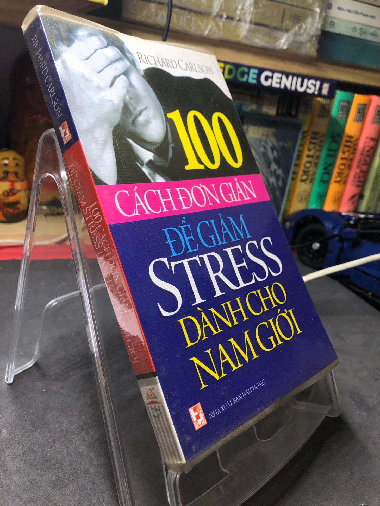 100 cách đơn giản để giảm stress dành cho nam giới 2009 mới 80% bẩn bụng sách nhẹ Richard Carlson HPB2206 SÁCH SỨC KHỎE - THỂ THAO (NSX)