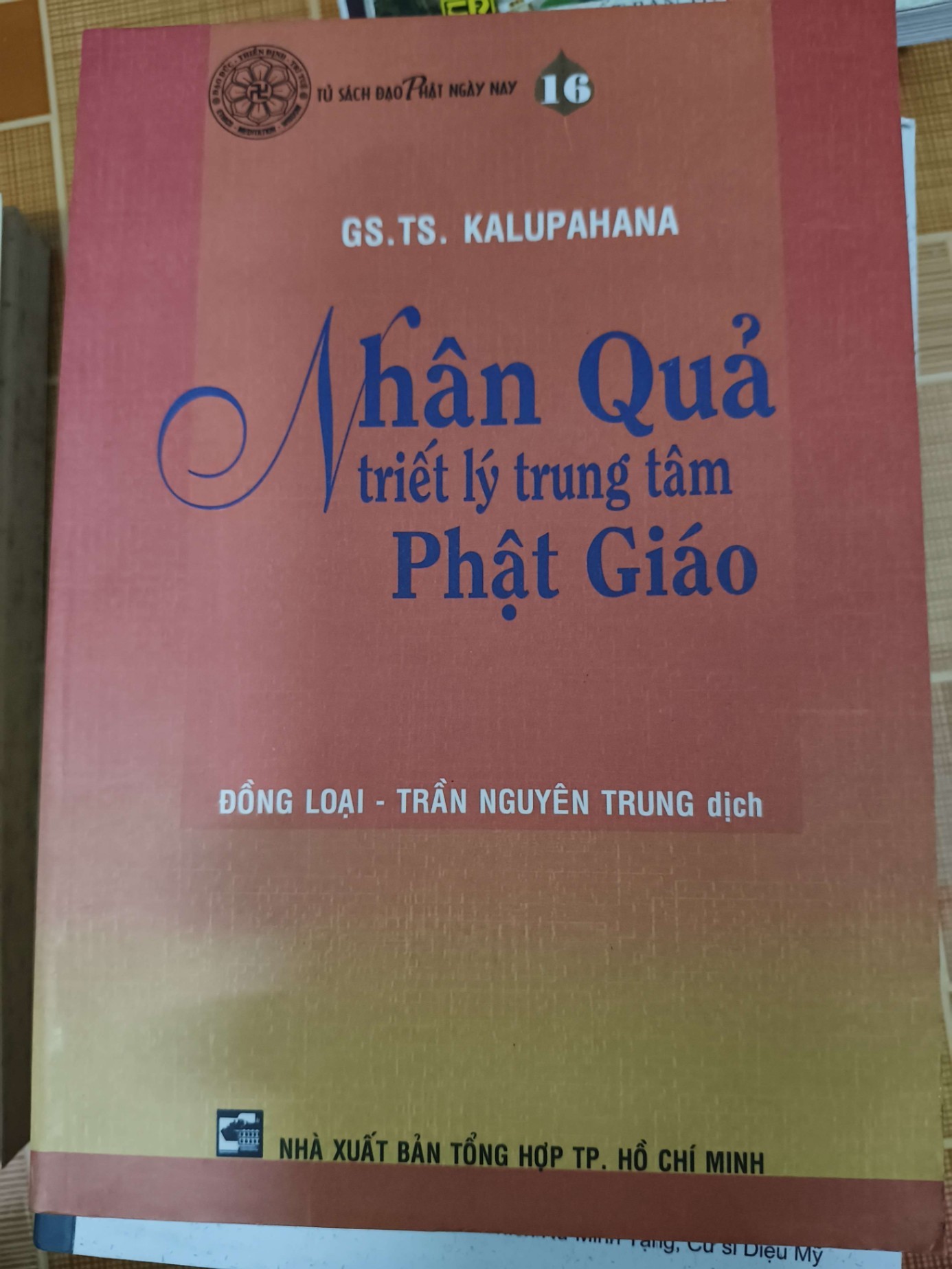 Nhân quả triết lý trung tâm Phật giáo - 2007 - 275 trang - TÂM LINH - TÔN GIÁO - THIỀN - ANTQ2911-50