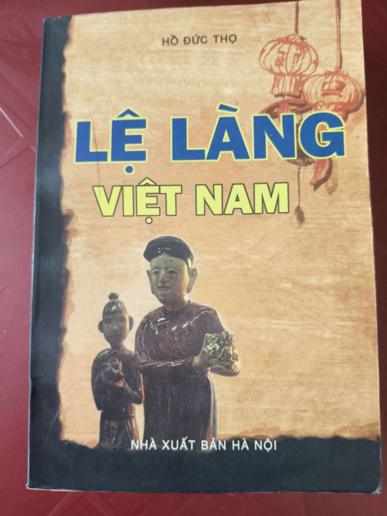 Lệ làng Việt Nam - Hồ Đức Thọ - Xb 1999 - 261 trang LỊCH SỬ - CHÍNH TRỊ - TRIẾT HỌC ANTQ2809
