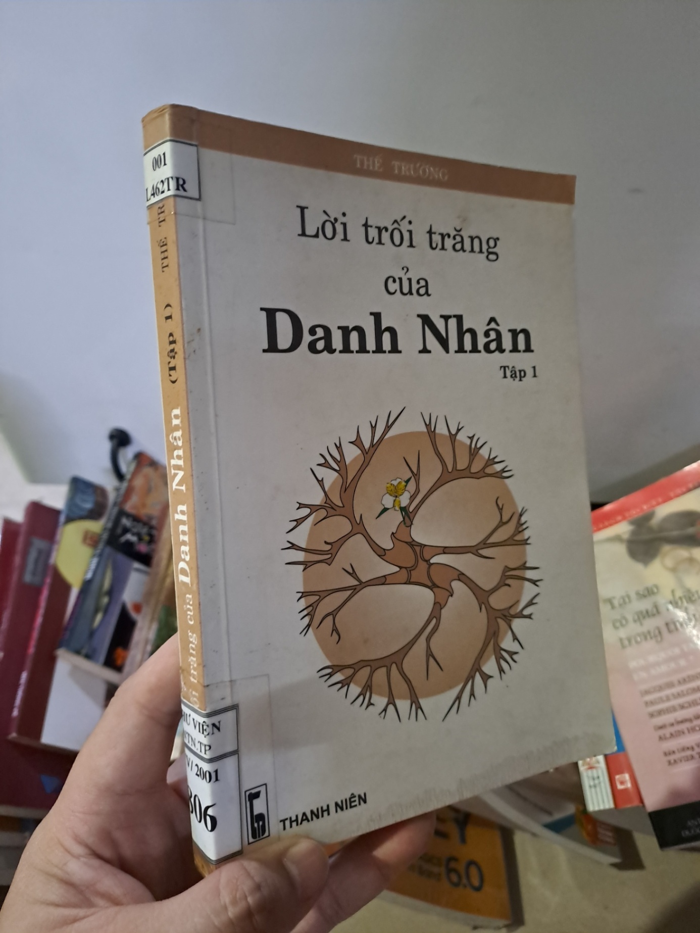 Lời trối trăng của danh nhân tập 1 mới 80% ố nhẹ Thế Trường 2001 HCM0308 DANH NHÂN (NSX)
