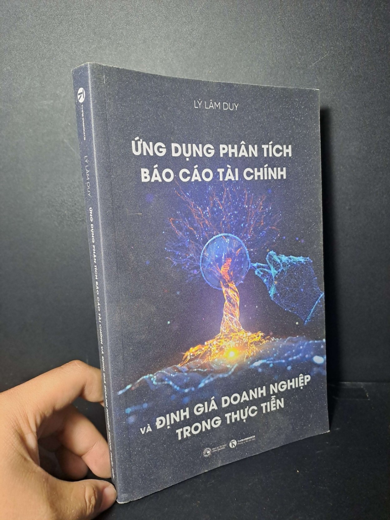 Ứng dụng phân tích báo cáo tài chính và định giá doanh nghiệp trong thực tiễn - Lý Lâm Duy - 2024 mới 90% - KINH TẾ - TÀI CHÍNH - CHỨNG KHOÁN - HCM0111 (NSX)