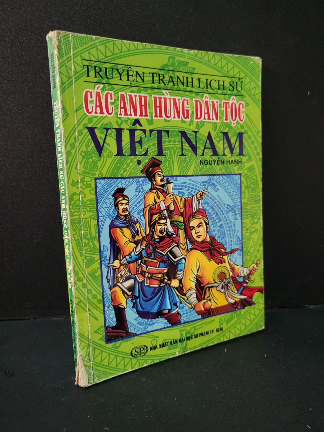 Truyện tranh lịch sử các anh hùng dân tộc Việt Nam mới 70% bẩn bìa, tróc bìa, rách bìa, rách gáy 2013 Nguyễn Hạnh HCM1604 LỊCH SỬ - CHÍNH TRỊ - TRIẾT HỌC (NSX)