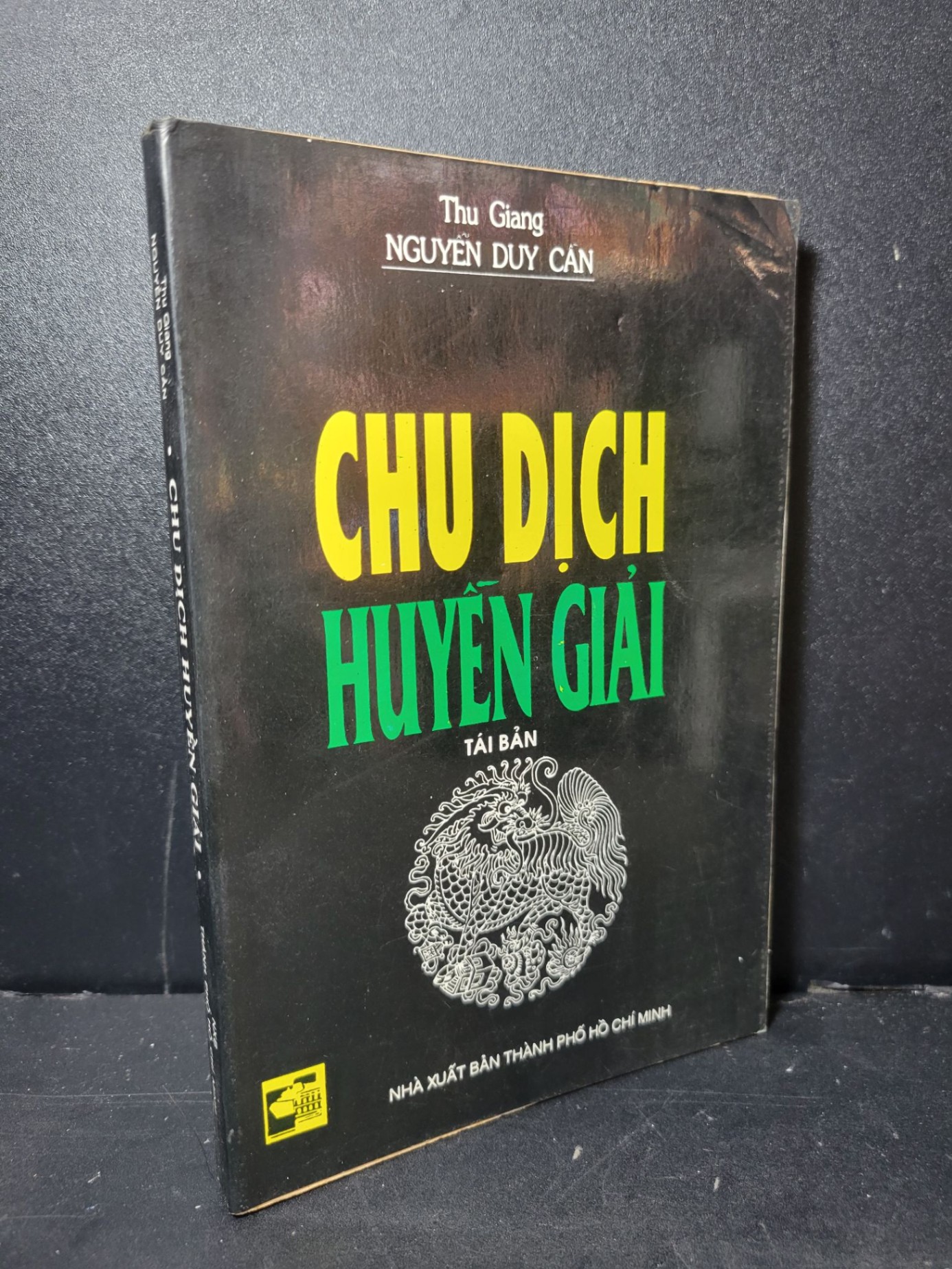 Chu dịch huyền giải mới 80% bẩn bìa, ố vàng 1996 Thu Giang Nguyễn Duy Cẩn HCM2205 TÂM LINH - TÔN GIÁO - THIỀN