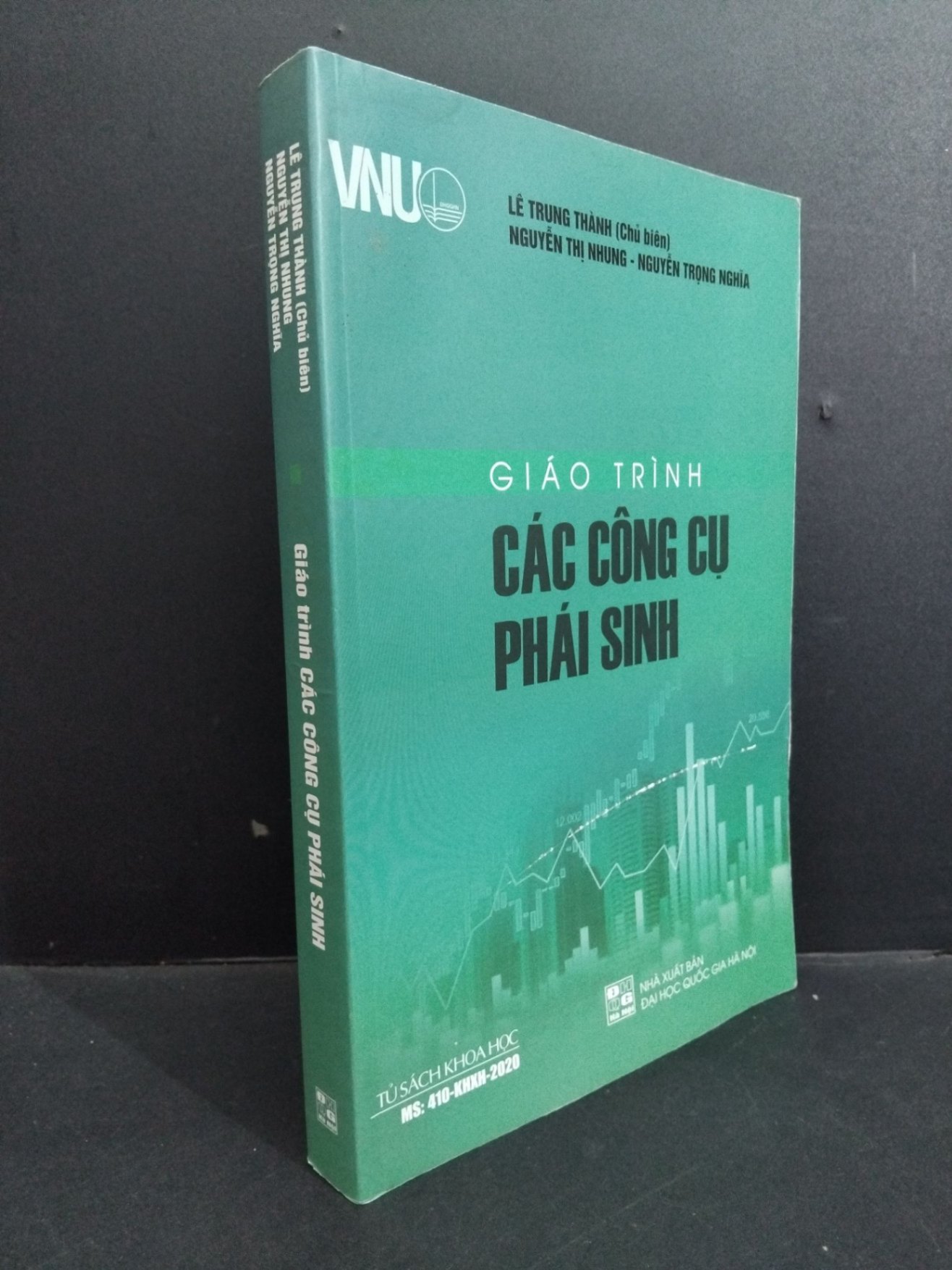Giáo trình các công cụ phái sinh mới 80% ố ẩm nhẹ 2020 HCM2811 Lê Trung Thành GIÁO TRÌNH, CHUYÊN MÔN (NSX)