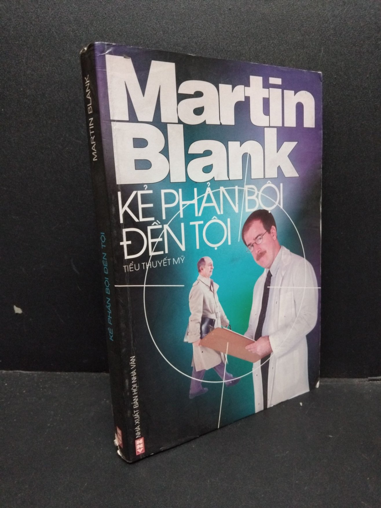 Kẻ Phản Bội Đền Tội mới 70% ố bẩn, bị ướt nhẹ 2001 HCM0107 Martin Blank VĂN HỌC (NSX)