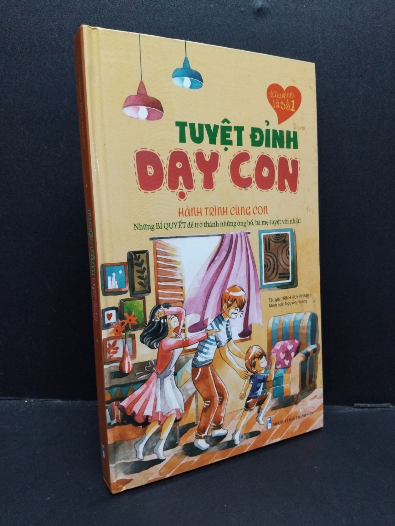 Tuyệt đỉnh dạy con hành trình cùng con mới 80% bẩn bìa, ố nhẹ, bìa cứng 2018 HCM1209 Trịnh Huy Khanh KỸ NĂNG