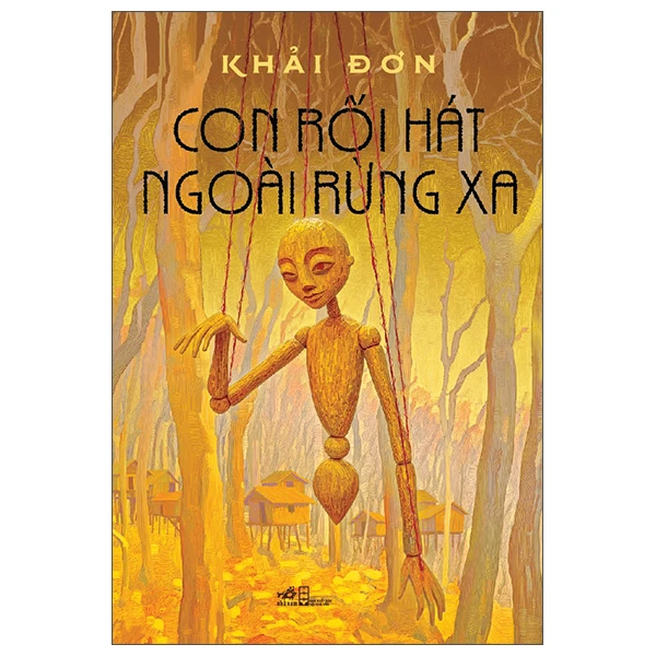 Con rối hát ngoài rừng xa - Khải Đơn - 2025 - Tập truyện ngắn