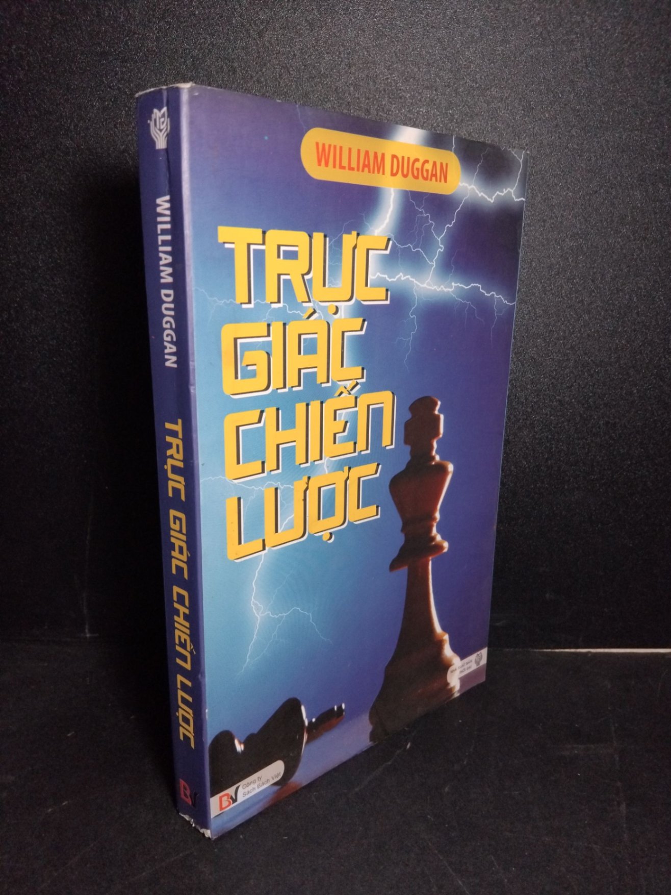 Trực giác chiến lược mới 90% bẩn nhẹ 2010 HCM1001 William Duggan KỸ NĂNG (NSX)
