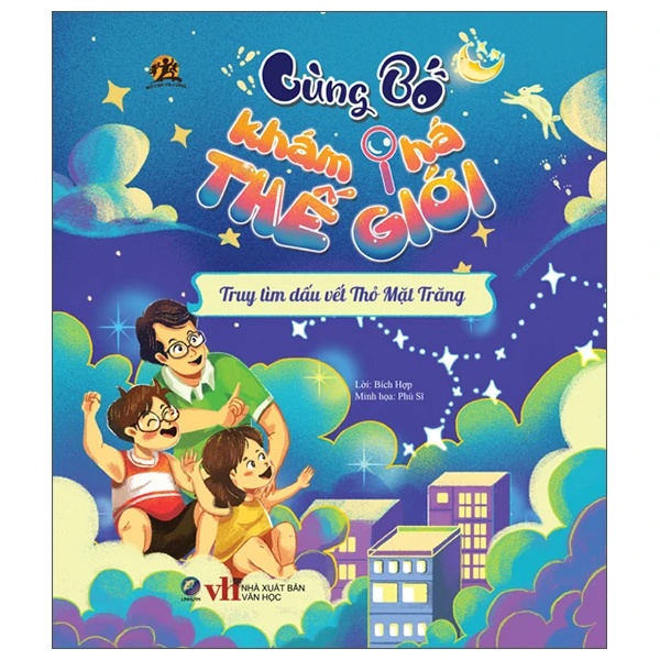 Cùng bố khám phá thế giới - Truy tìm dấu vết Thỏ Mặt Trăng - - LINHLANBOOKS - Sách Mẹ và bé