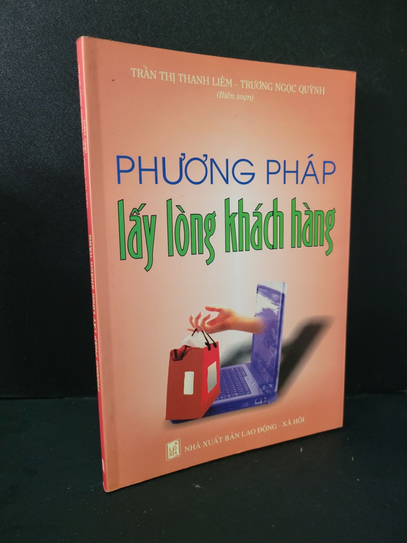Phương pháp lấy lòng khách hàng mới 90% bẩn nhẹ 2009 Trần Thị Thanh Liêm - Trương Ngọc Quỳnh HCM2104 MARKETING KINH DOANH
